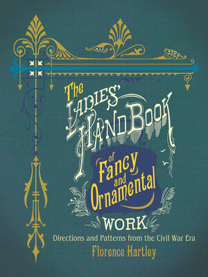 cover image of The Ladies' Hand Book of Fancy and Ornamental Work